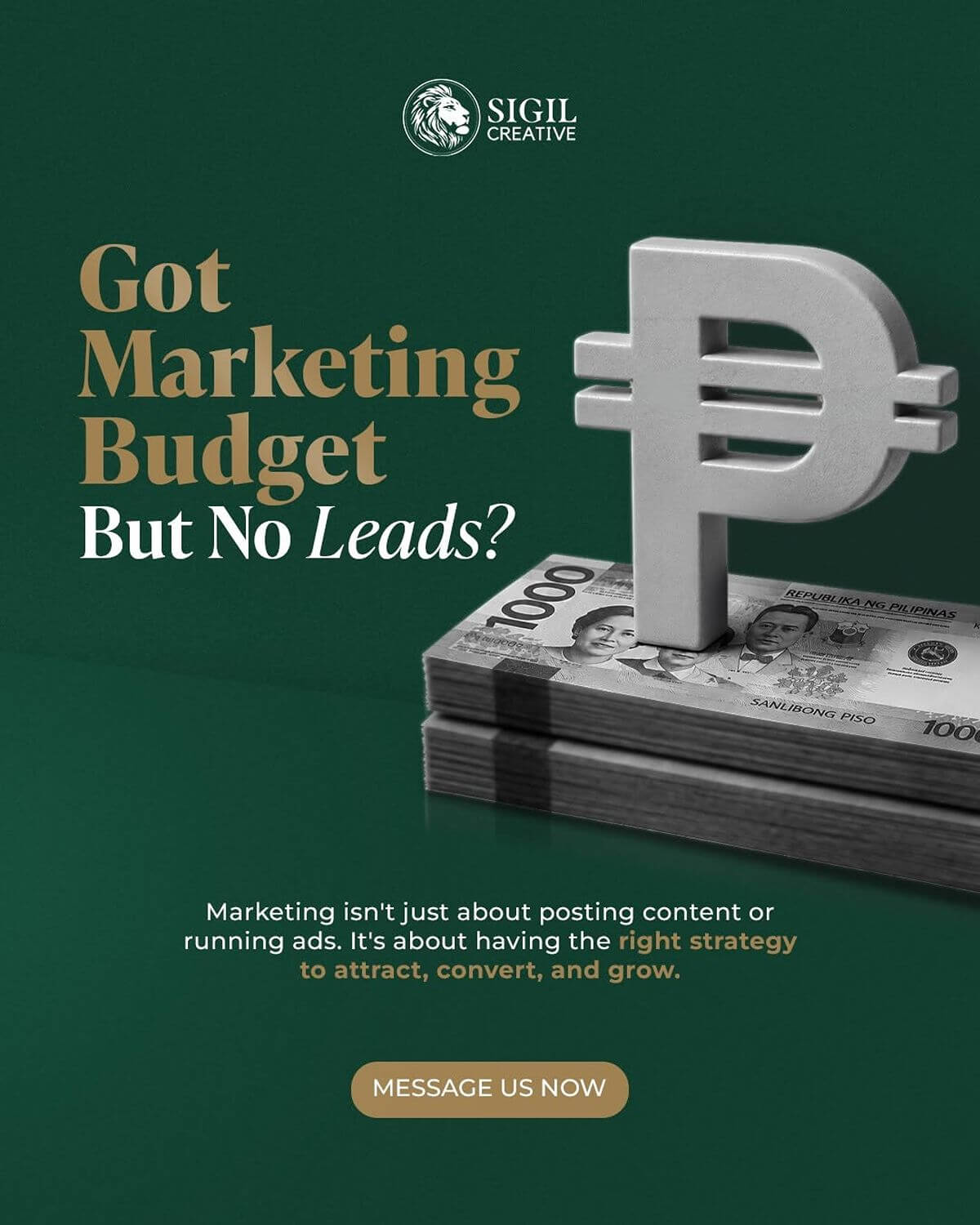 Sigil Creative graphic showing a Philippine peso symbol on cash with a message about turning marketing budget into leads through the right strategy